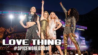 Spice Girls - Love Thing (LIVE) SpiceWorld 2019