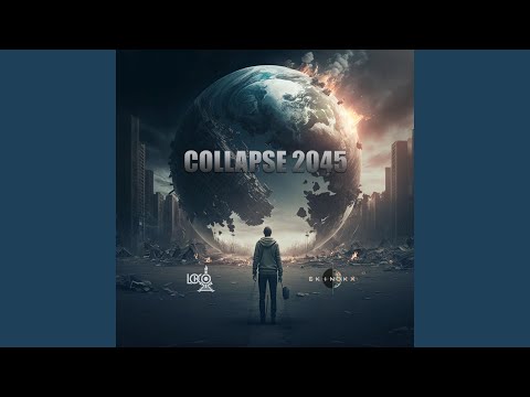 Collapse 2045