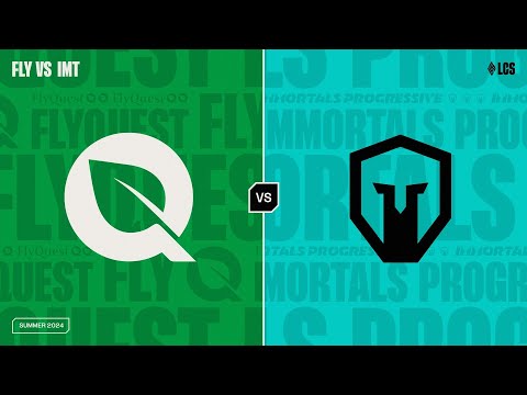 FLY v IMT - Week 4 Day 1 | LCS Summer Split | FlyQuest v Immortals Progressive | Game 1 (2024)