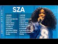 SZA Playlist 2025 Best Songs Collection 2025 SZA Greatest Hits Songs Of All Time