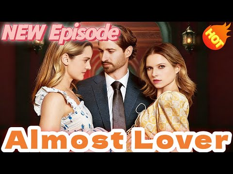 Almost Lover 👇 New Drama #DramaBox#