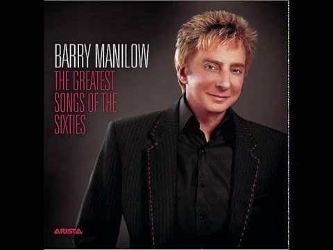 Barry Manilow -  The Greatest Songs of the Sixties (2006)