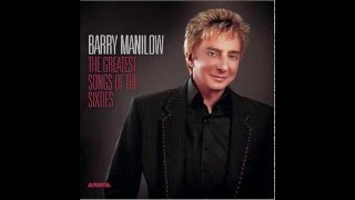 Barry Manilow -  The Greatest Songs of the Sixties (2006)