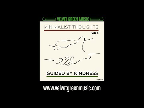 VGM215 Minimalist Thoughts Vol 8   Guided By Kindness