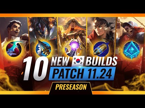 10 NEW BROKEN Korean Builds YOU SHOULD ABUSE In Patch 11.24 - League of Legends