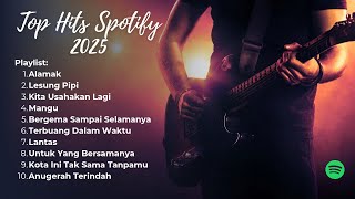 Download lagu Top Hits Spotify 2025 Alamak mp3 Download lagu Top Hits Spotify 2025 Alamak mp3