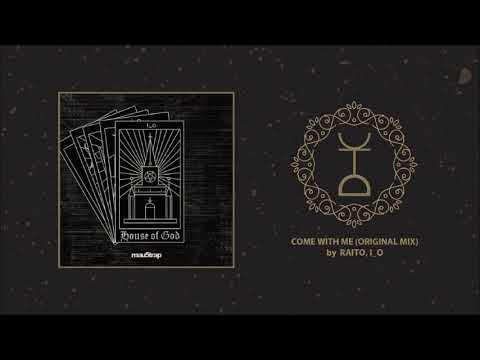 Raito, i_o - Come With Me (Original Mix) | Mau5trap