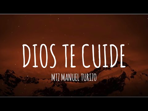 Dios Te Cuide - MTZ Manuel Turizo (Letra/Lyrics)