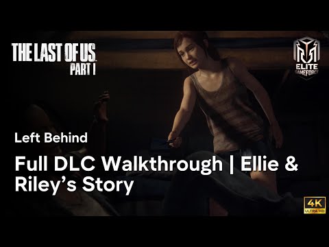 The Last of Us: Left Behind – Full DLC Walkthrough | Ellie & Riley’s Story (PS5 Remake) 4K