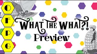 OFPG - What the What?! Preview