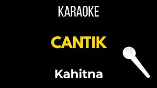 Download lagu KARAOKE - CANTIK | KAHITNA mp3 Download lagu KARAOKE - CANTIK | KAHITNA mp3