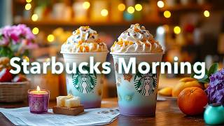 Bossa Nova Jazz 🎧 Morning Starbucks Coffee Music And Relaxing Smooth Jazz For A Cozy Cafe Atmosphere