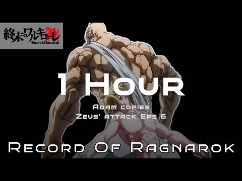 Adam copies Zeus' attack Eps 6 1 Hour Channel - Record of Ragnarok Soundtrack