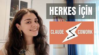 Herkes İçin Claude Cowork — Sıfırdan Başlıyoruz | Bölüm 1