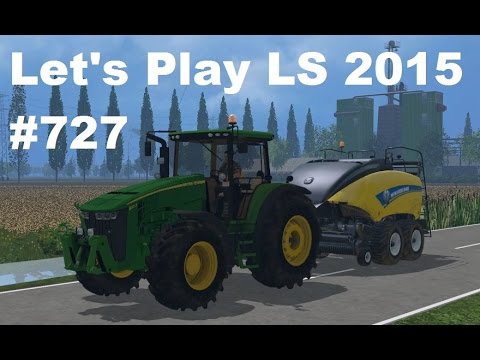 Let's Play Landwirtschafts Simulator 2015 #727 Ballen pressen mit CoursePlay #LS15 HD deutsch mods