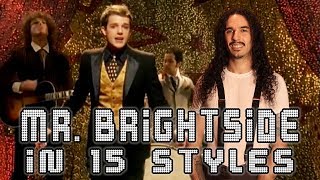 The Killers - Mr. Brightside in 15 Styles