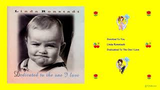 Linda Ronstadt - Devoted To You