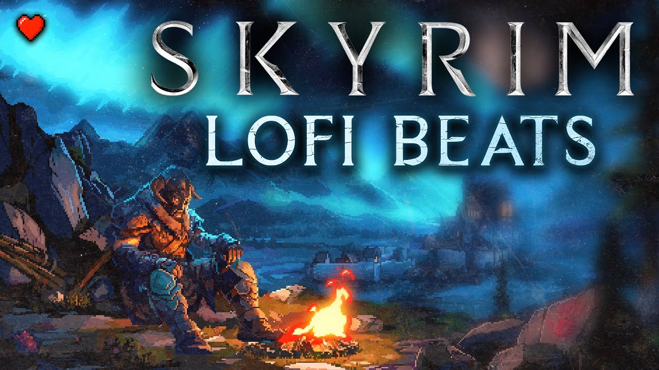 Skyrim but it's lofi beats