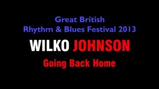 Wilko Johnson ... 'Going Back Home'