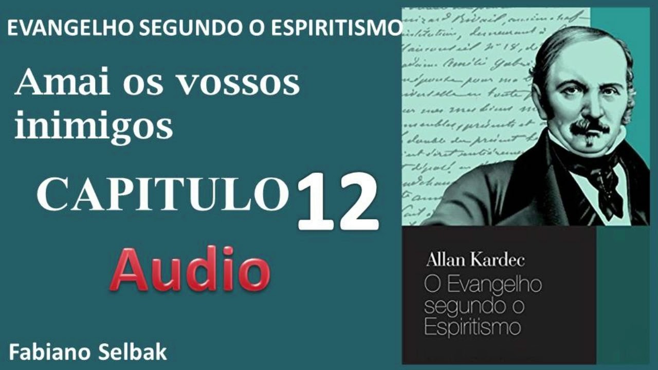 EVANGELHO SEGUNDO O ESPIRITISMO CAPITULO 12