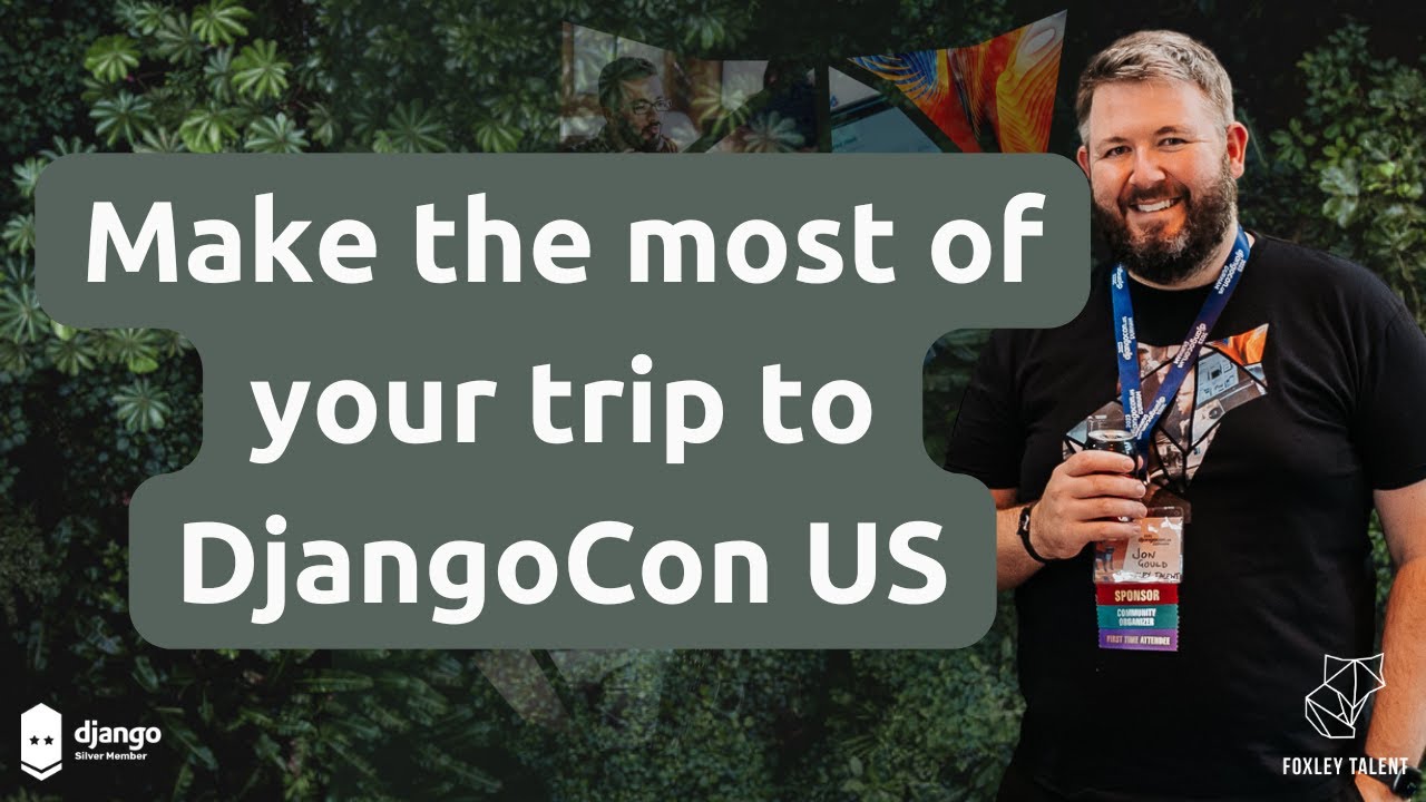 Making the most of your trip to DjangoCon US 2024