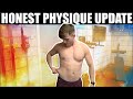 MY HONEST PHYSIQUE UPDATE - 170lbs Natural Bodybuilder