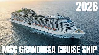 MSC Grandiosa Cruise Ship Deck by Deck Tour 2026 | Full Ship Walkthrough 🚢✨