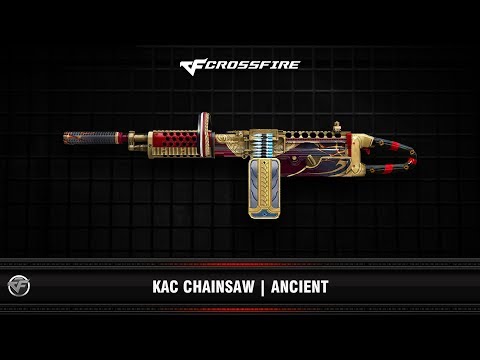 CF : KAC ChainSAW | Ancient