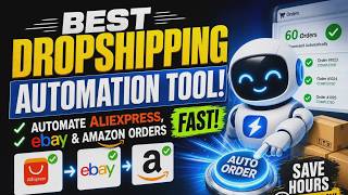 Best Dropshipping Automation Tool: Automate AliExpress & eBay Orders Fast!
