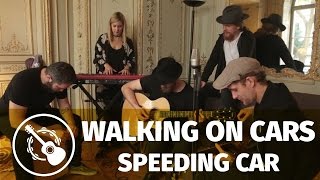 Walking On Cars — Speeding Cars