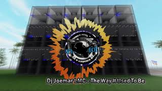 DjJoemarLMC - The Way It Used To Be [Engelbert Humperdinck]