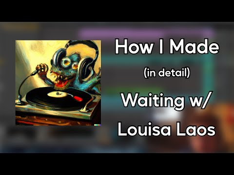 Beat Breakdown of Waiting w/ Louisa Laos