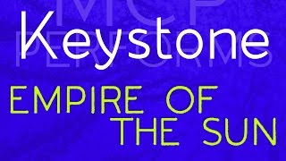 Keystone - Empire of the Sun cover by Molotov Cocktail Piano