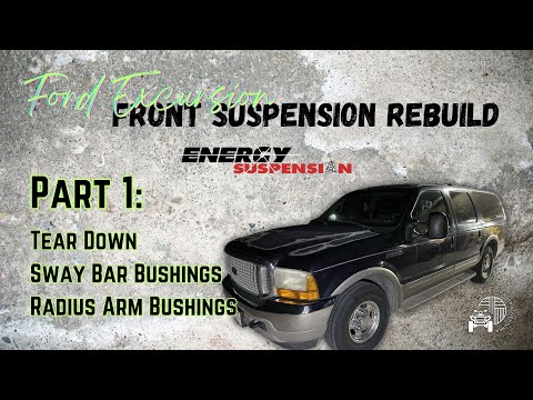 Ford Excursion - Super Duty Front Suspension Rebuild Part 1 | 2WD Twin I-Beam | Energy Suspension