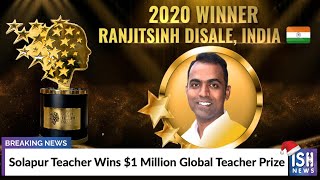 Solapur Teacher Wins $1 Million Global Teacher Prize