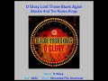 BLACKIE AND THE RODEO KINGS    "O Glory Lost Those Blues Again"    2022