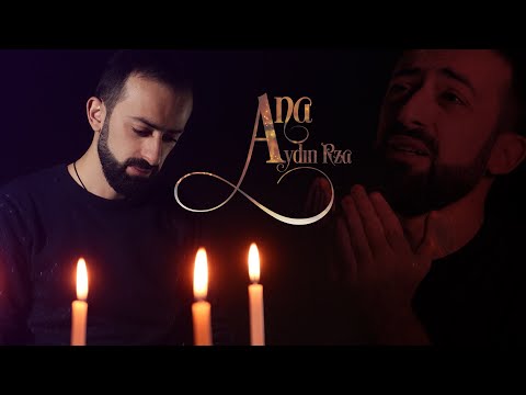 Hacı Aydın Rza - Ana (Official Video Clip)