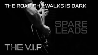 Video THE ROAD SHE WALKS IS DARK © 2020 THE V.I.P™ (Official Music Vid