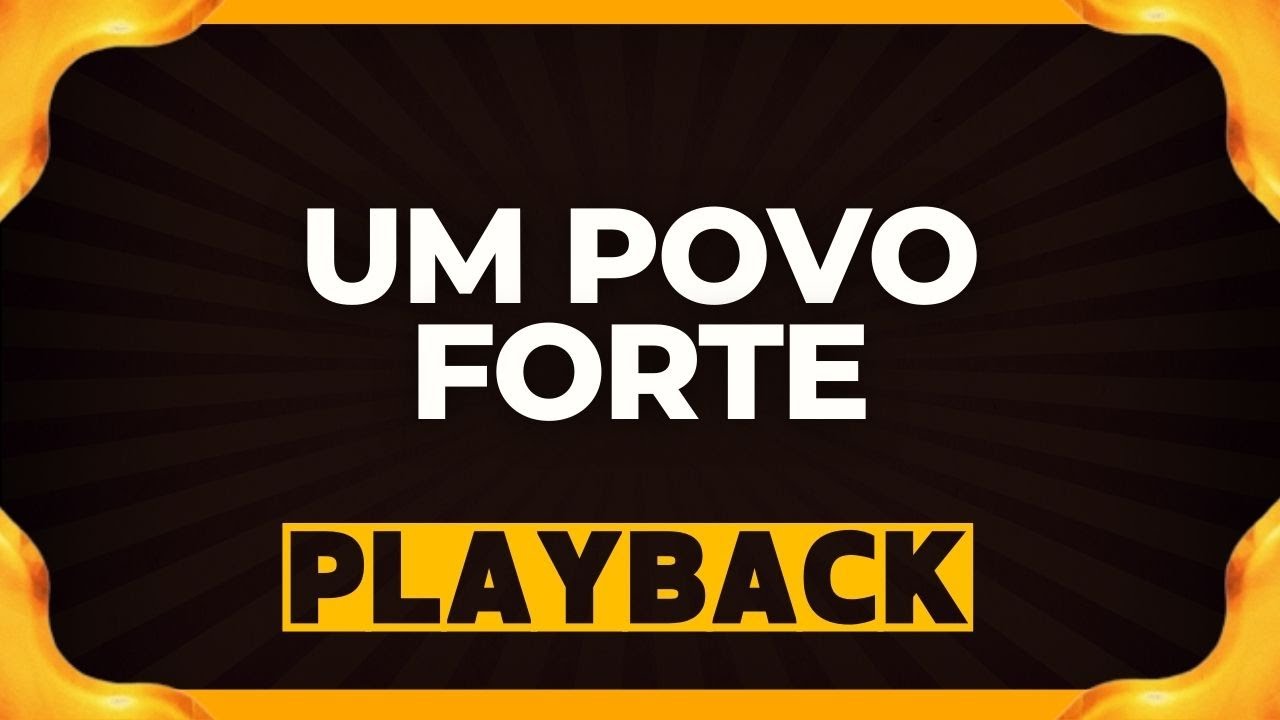 UM POVO FORTE playback
