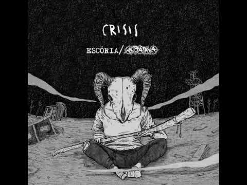Acrataka & Escoria - Crisis (EP 2017)