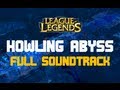 Howling Abyss - Complete Soundtrack 