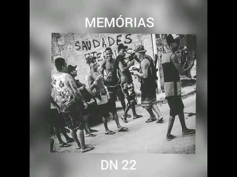DN 22 - Memórias (Rap Nacional Foda🔫)