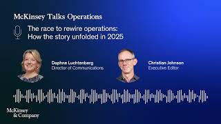 La carrera por reestructurar las operaciones: cómo se desarrolló la historia en 2025
