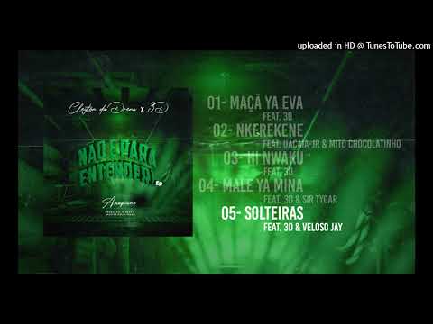 Solteiras- Cleyton da drena x3D feat Veloso Jay