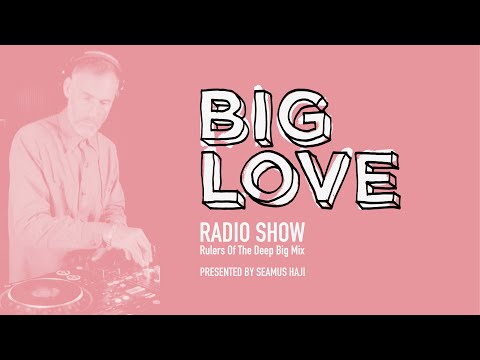 Big Love Radio Show - November 2025 - Rulers Of The Deep Big Mix