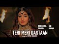Teri Meri Dastaan | Trailer | Aanchal Sharma | RR Khadka | Nitin Chand