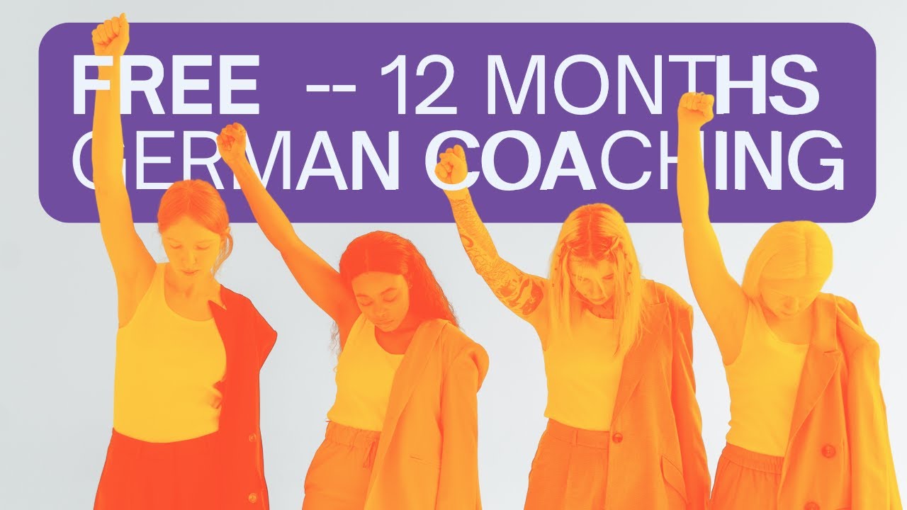 FREE - 1 Year German Group Coaching for 5 Women - Apply Now