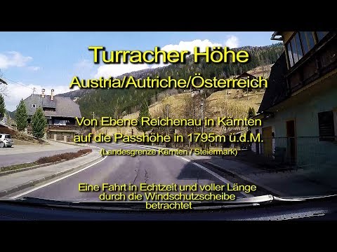Turracher Höhe – Österreich - Durch die Windschutzscheibe betrachtet - Komplette Länge & Echtzeit