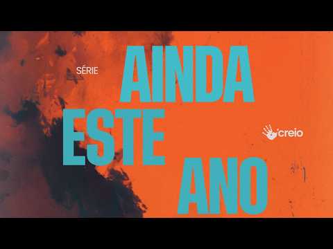 SÉRIE - AINDA ESTE ANO + AULA INAUGURAL   - PR. JONAS  (CREIO 2026)