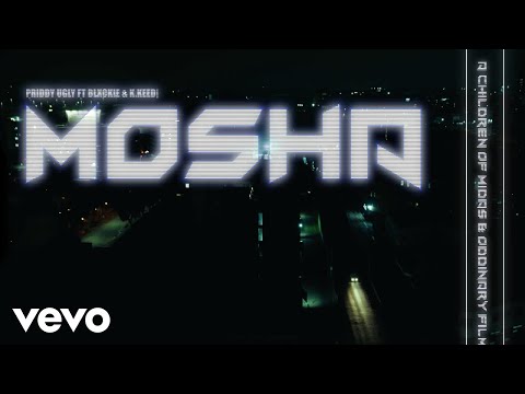 Priddy Ugly, K.Keed, Blxckie - Mosha (Official Music Video)